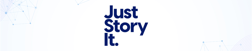 Just Story It